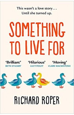 Something to Live For: A page-turning comfort read that will make you laugh and cry